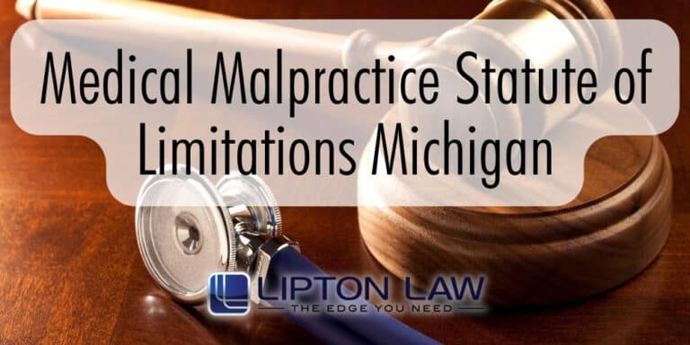 Statute Of Limitations Medical Malpractice Michigan Lipton Law