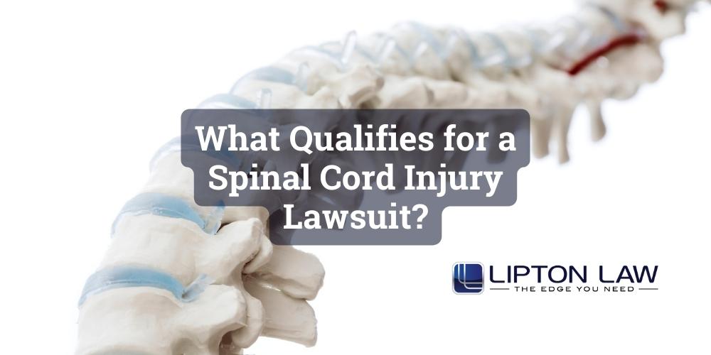 what qualifies for a spinal cord injury lawsuit