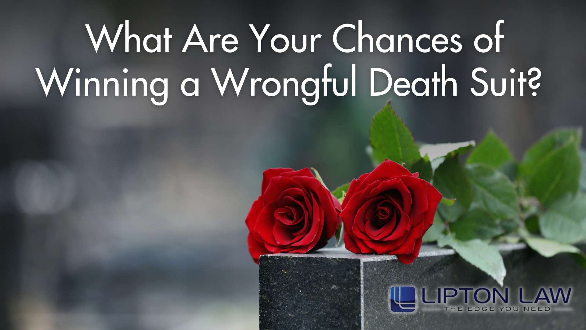 Chances of Winning a Wrongful Death Suit